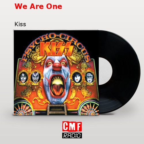 We Are One – Kiss