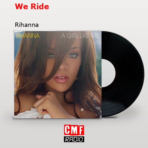final cover We Ride Rihanna