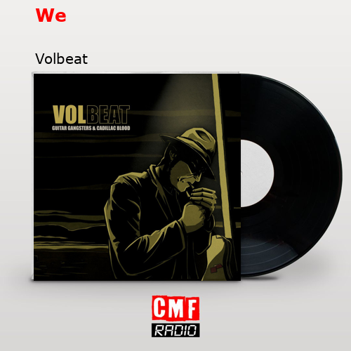 We – Volbeat