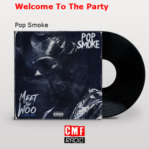final cover Welcome To The Party Pop Smoke