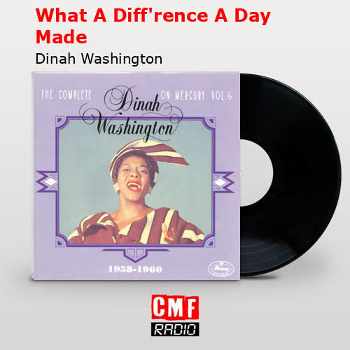 final cover What A Diffrence A Day Made Dinah Washington