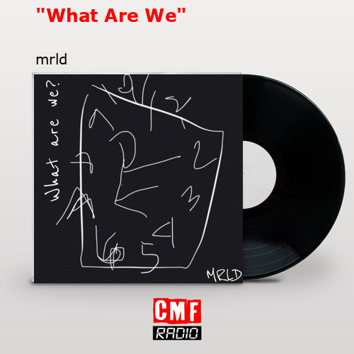 final cover What Are We mrld