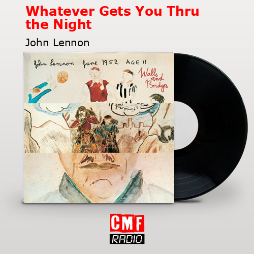 Whatever Gets You Thru the Night – John Lennon
