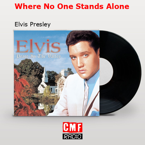 final cover Where No One Stands Alone Elvis Presley