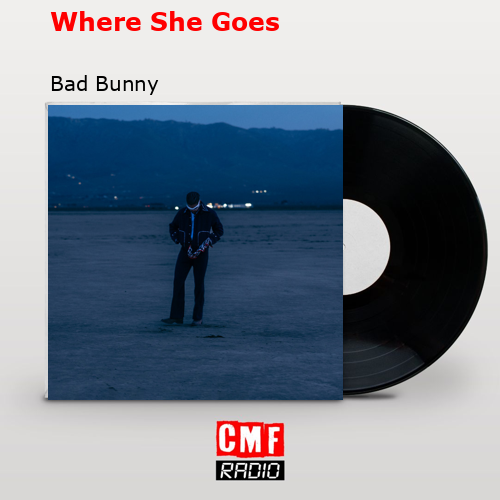 final cover Where She Goes Bad Bunny