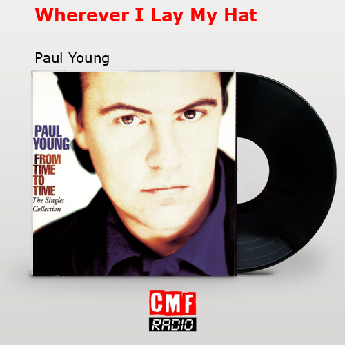 final cover Wherever I Lay My Hat Paul Young