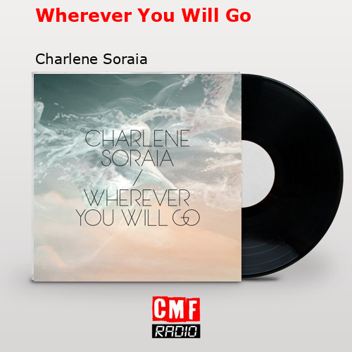 final cover Wherever You Will Go Charlene Soraia