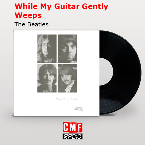 final cover While My Guitar Gently Weeps The Beatles