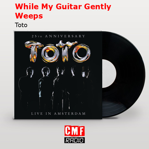 final cover While My Guitar Gently Weeps Toto