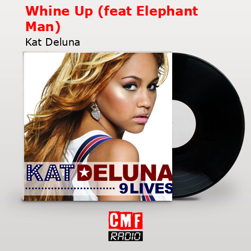 final cover Whine Up feat Elephant Man Kat Deluna
