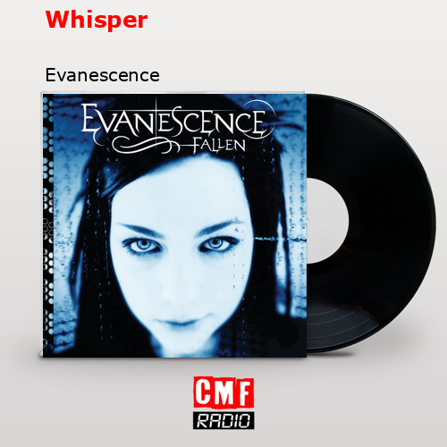 Whisper – Evanescence