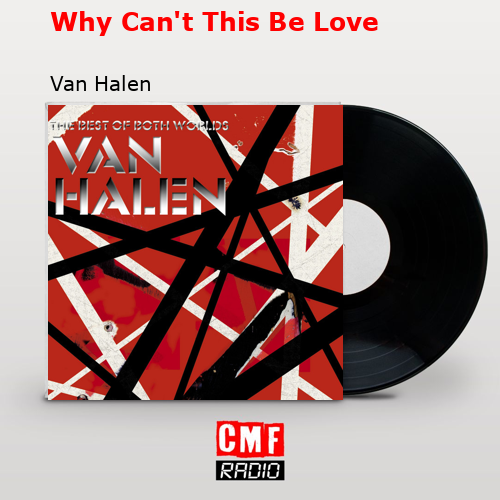 Why Can’t This Be Love – Van Halen