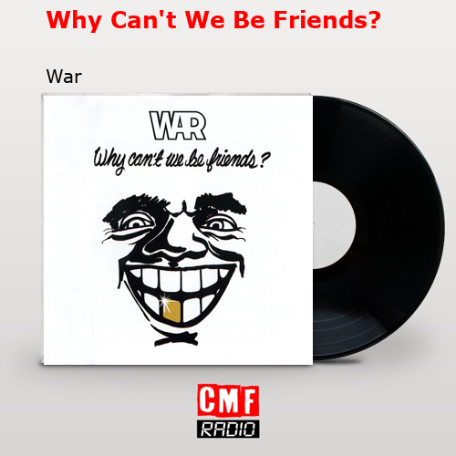 final cover Why Cant We Be Friends War