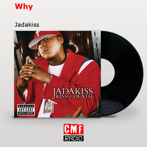 Why – Jadakiss