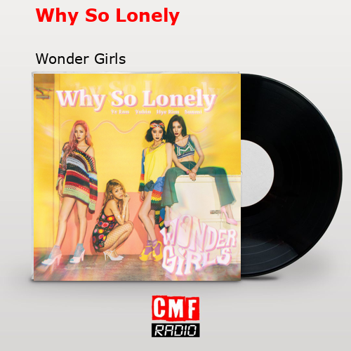 Why So Lonely – Wonder Girls