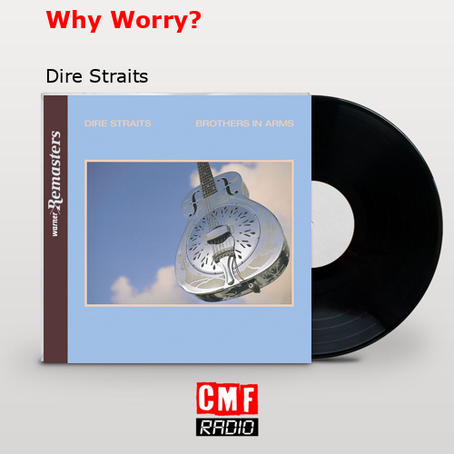 final cover Why Worry Dire Straits