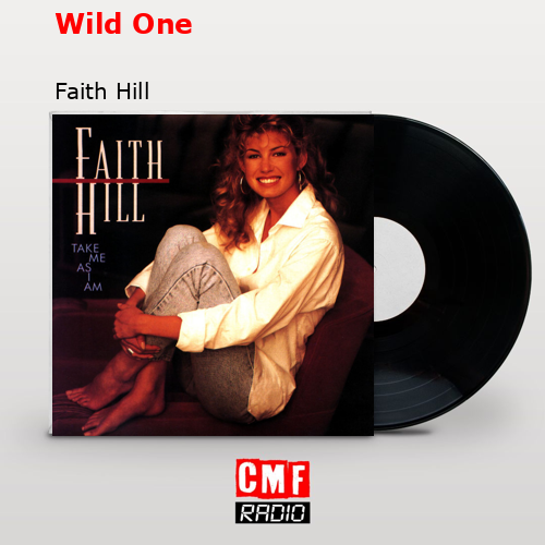 Wild One – Faith Hill