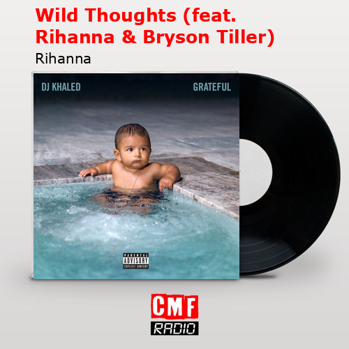 final cover Wild Thoughts feat. Rihanna Bryson Tiller Rihanna