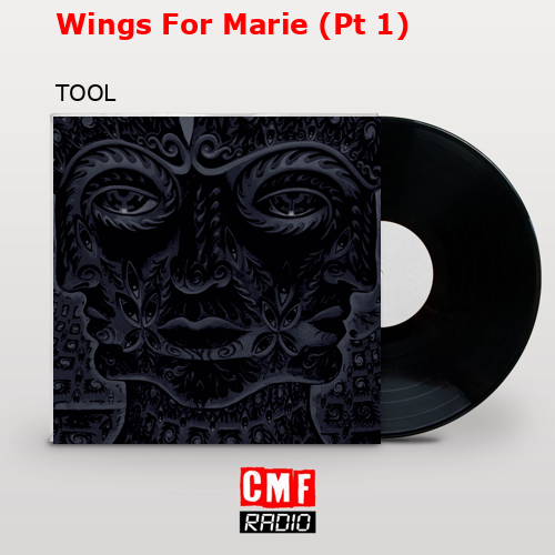 Wings For Marie (Pt 1) – TOOL