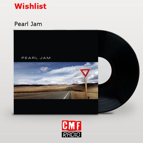 Wishlist – Pearl Jam