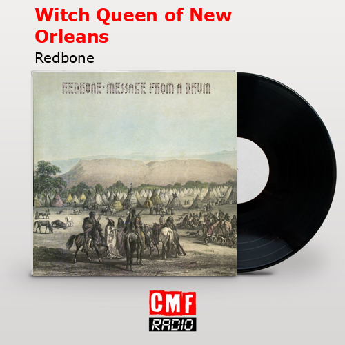 Witch Queen of New Orleans – Redbone