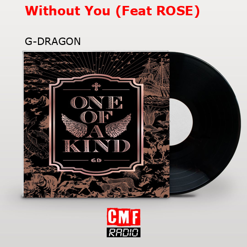 final cover Without You Feat ROSE G DRAGON
