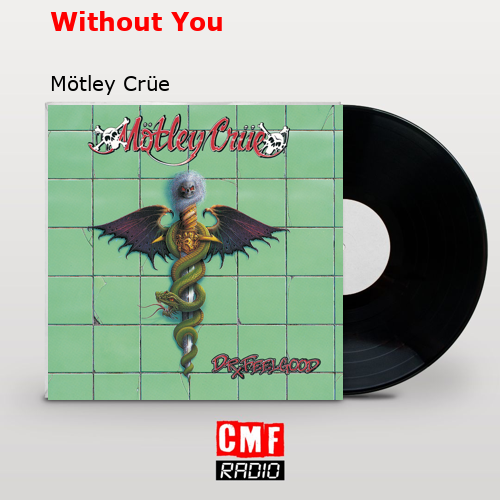 Without You – Mötley Crüe