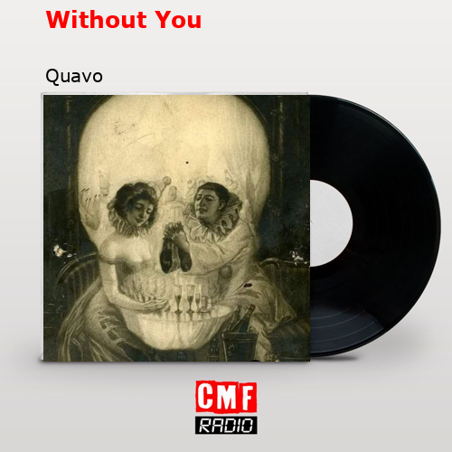 Without You – Quavo