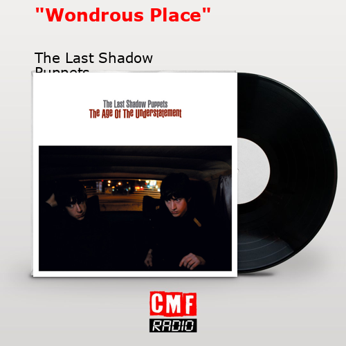 final cover Wondrous Place The Last Shadow Puppets