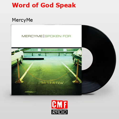 Word of God Speak – MercyMe