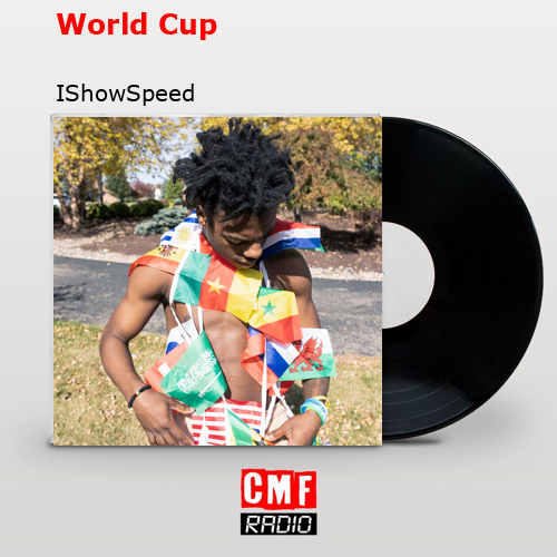 World Cup – IShowSpeed