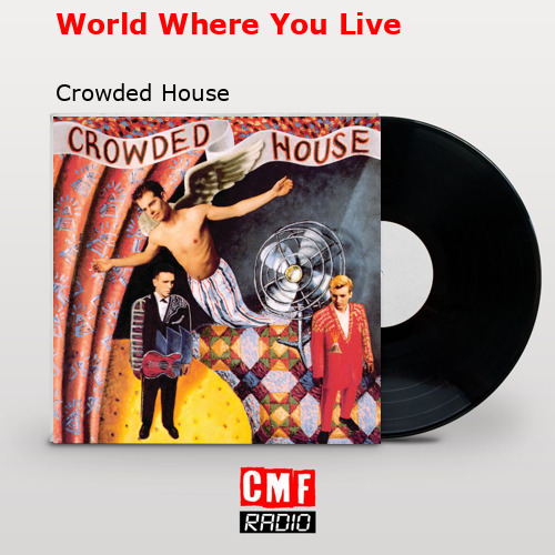 final cover World Where You Live Crowded House