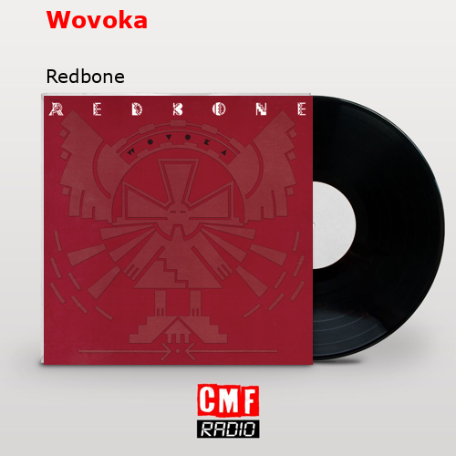 Wovoka – Redbone