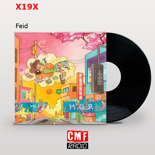 X19X – Feid