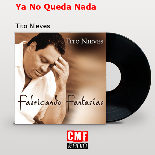 Ya No Queda Nada – Tito Nieves