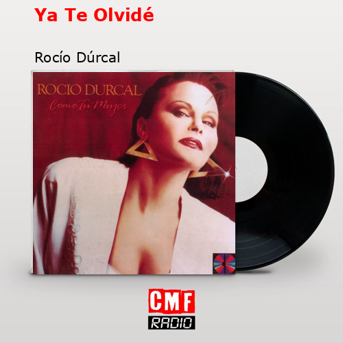 final cover Ya Te Olvide Rocio Durcal