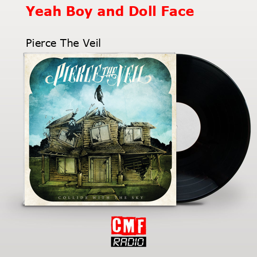 final cover Yeah Boy and Doll Face Pierce The Veil