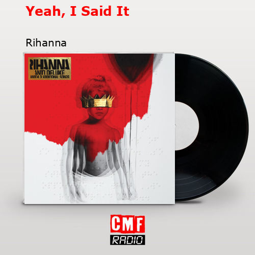 final cover Yeah I Said It Rihanna