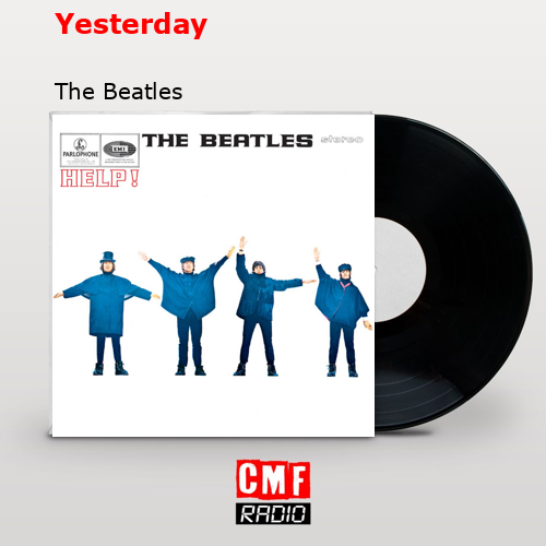 Yesterday – The Beatles