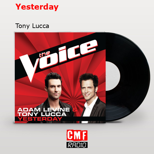 Yesterday – Tony Lucca