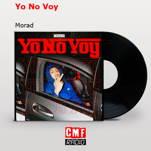 Yo No Voy – Morad