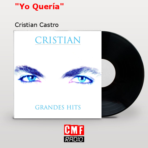 «Yo Quería» – Cristian Castro