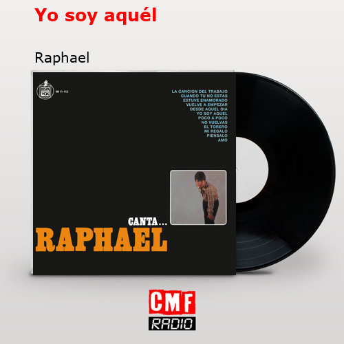 Yo soy aquél – Raphael