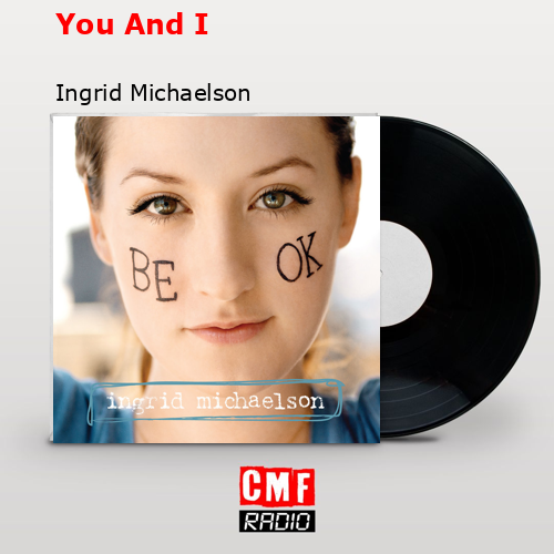 final cover You And I Ingrid Michaelson