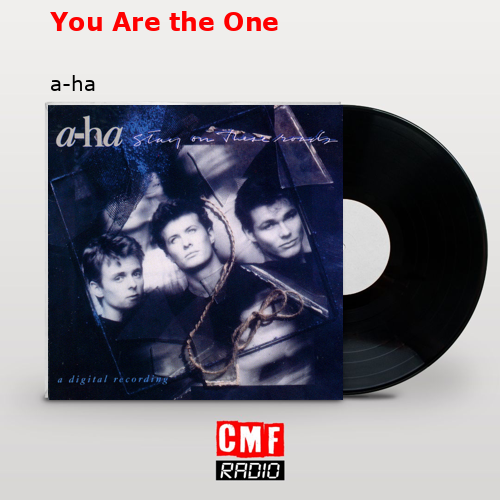 You Are the One – a-ha