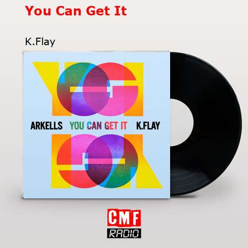 You Can Get It – K.Flay