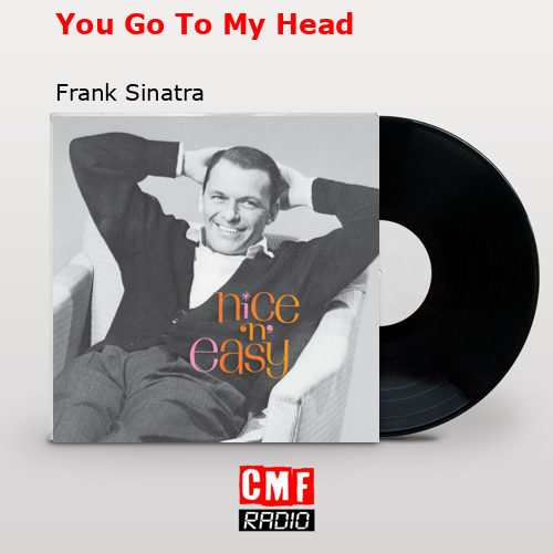final cover You Go To My Head Frank Sinatra