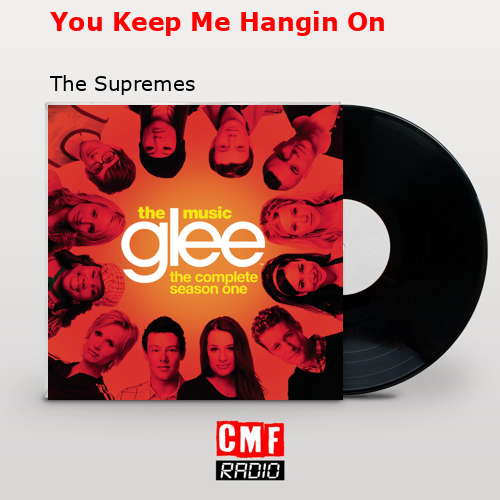 You Keep Me Hangin On – The Supremes