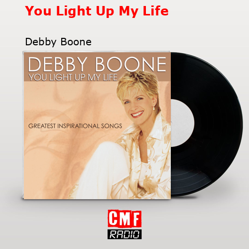 final cover You Light Up My Life Debby Boone