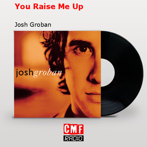 final cover You Raise Me Up Josh Groban